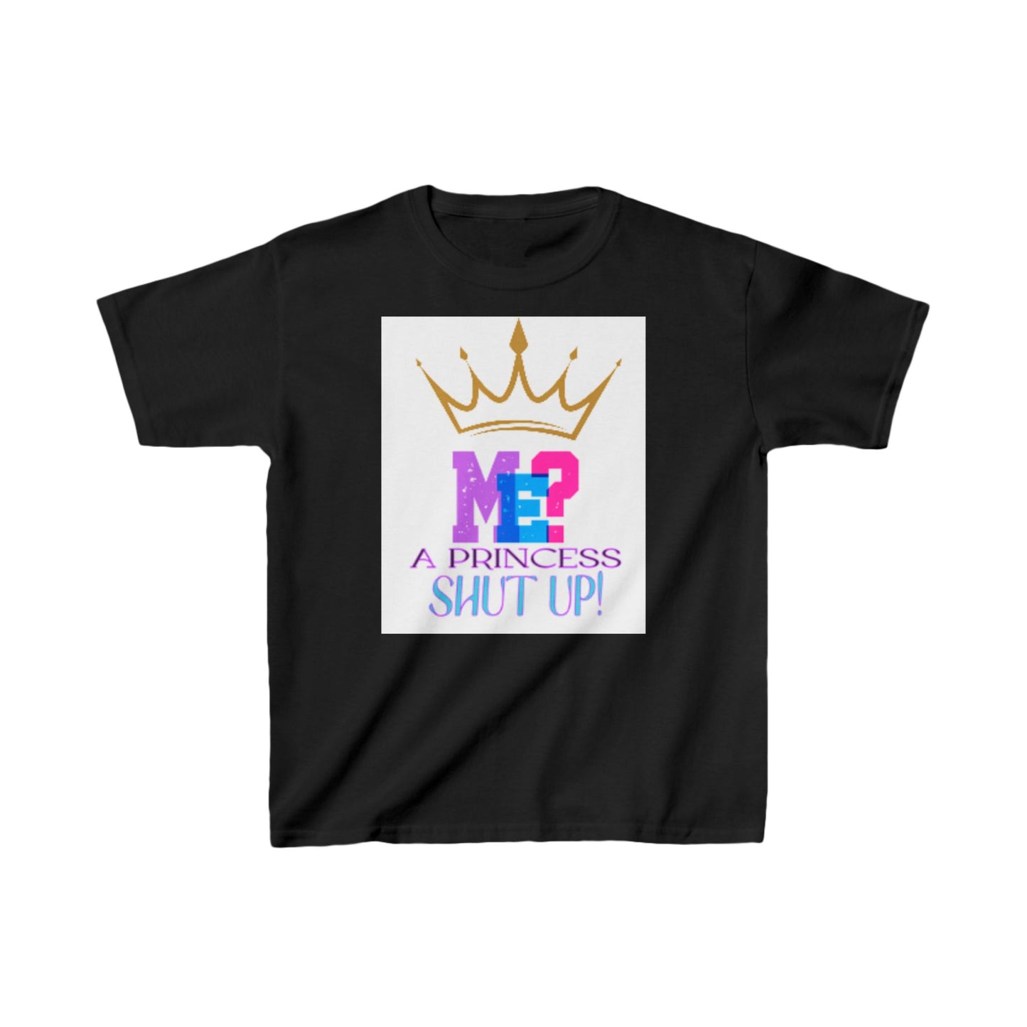 Kids T-Shirt Me a Princess Shut Up Funny Graphic Tee